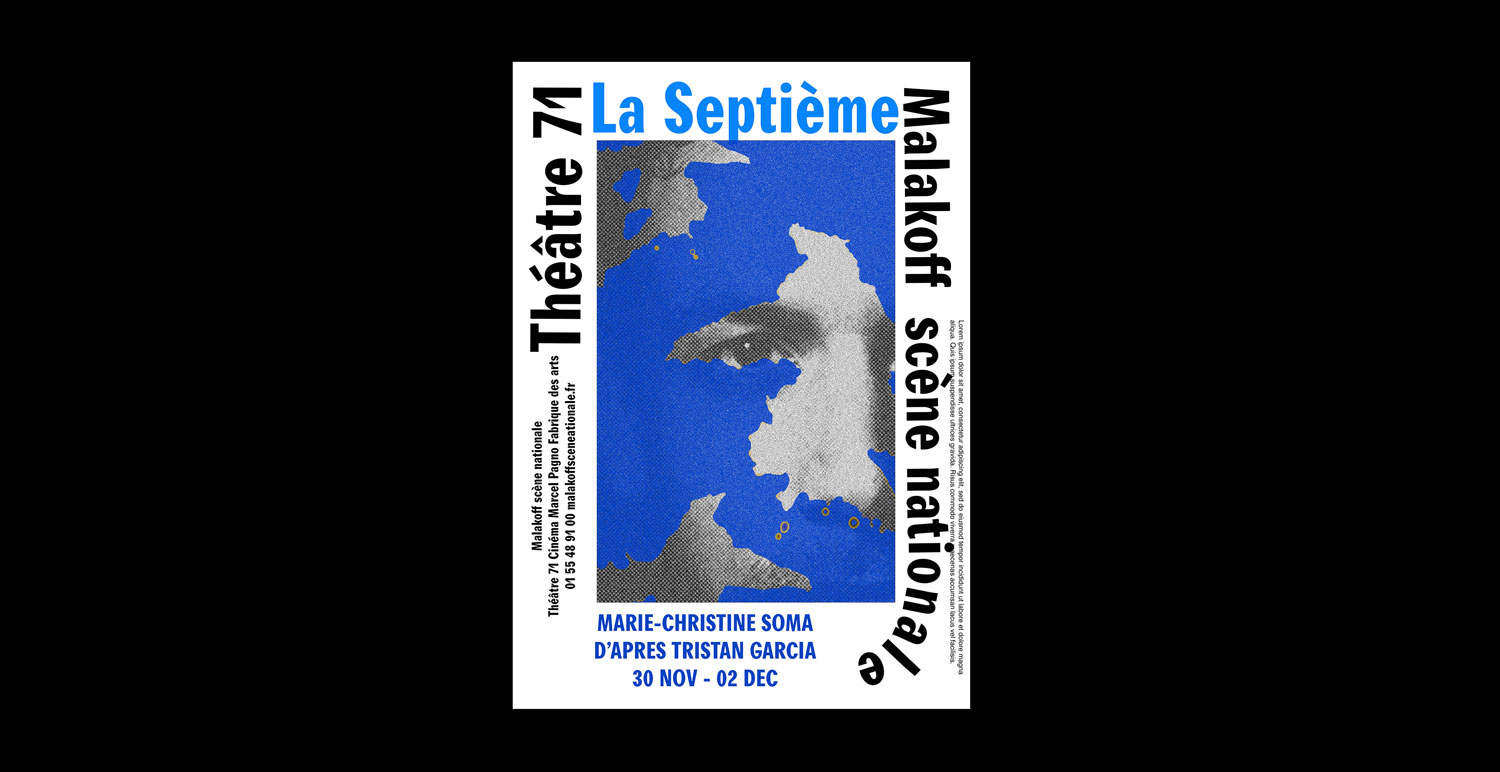 Visuel final une des deux affiches de fin, la typographie reprend les codes de l'actuel identité visuel du théâtre71 mis en place par le studio BrestBrest.